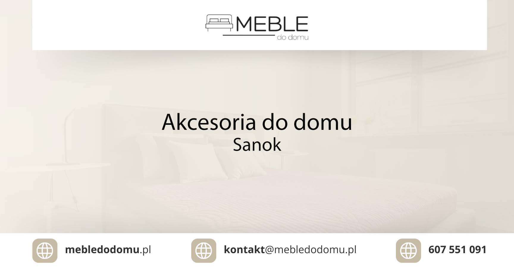 Akcesoria do domu Sanok