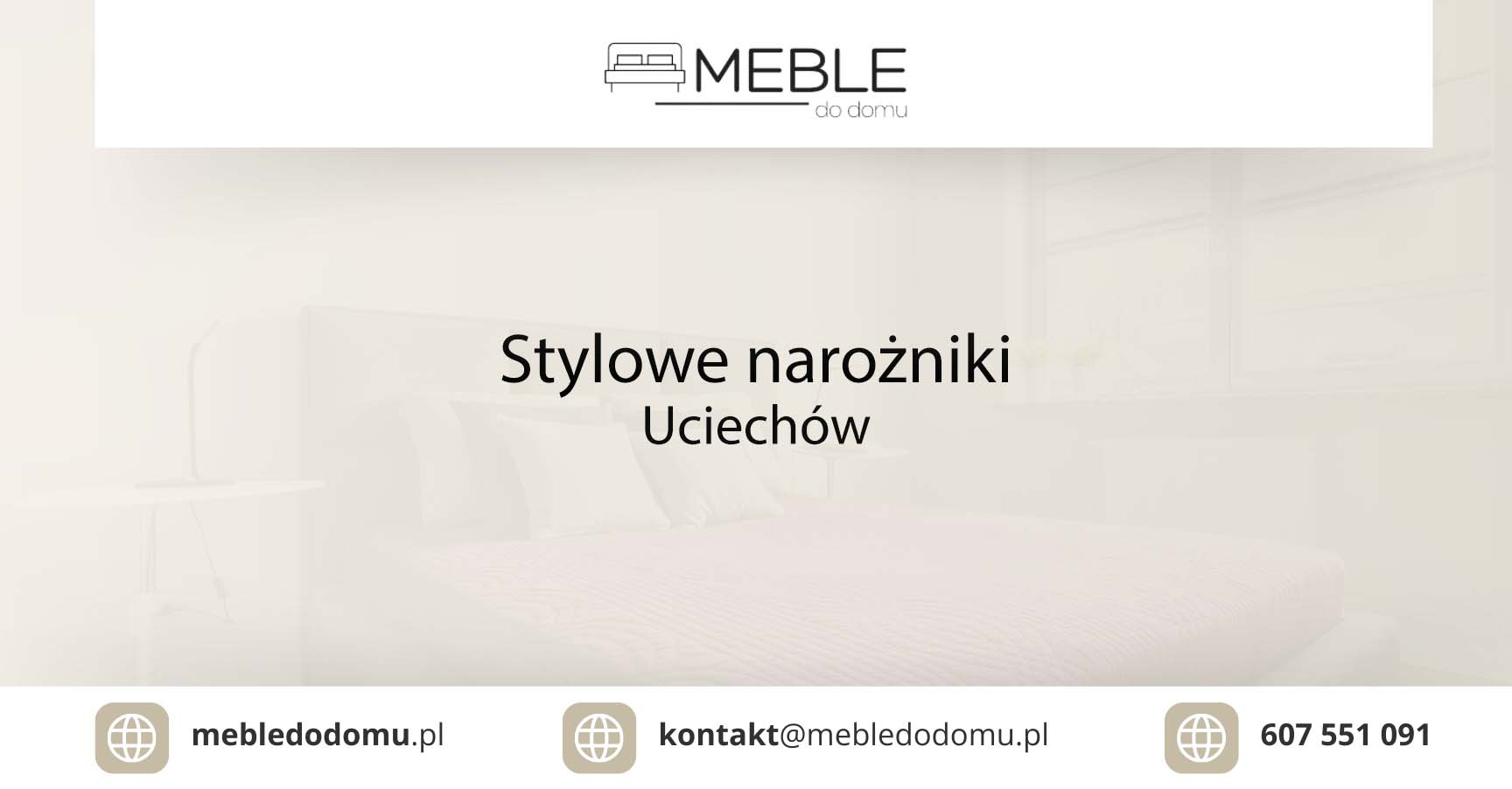 Stylowe narożniki Uciechów